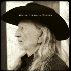Willie Nelson • Heroes