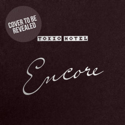 Tokio Hotel • Encore