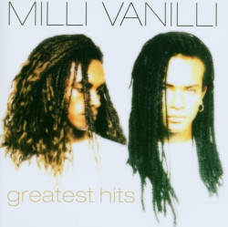 Milli Vanilli • Greatest Hits