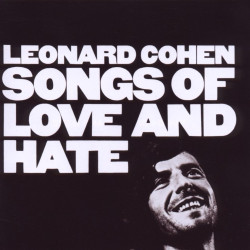 Leonard Cohen • Songs Of Love And Hate
