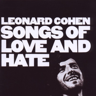 Leonard Cohen • Songs Of Love And Hate