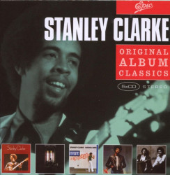 Stanley Clarke • Original Album Classics