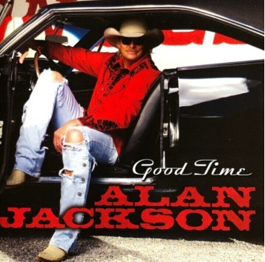 Alan Jackson • Good Time