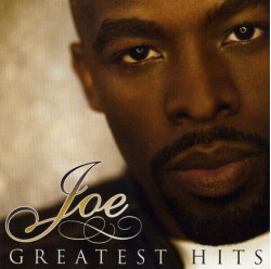 Joe • Greatest Hits