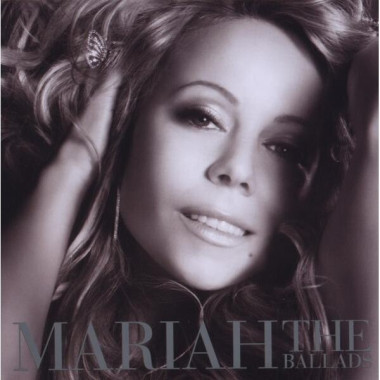 Mariah Carey • The Ballads