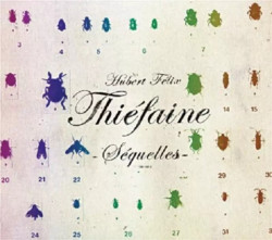 Hubert-Félix Thiéfaine • Séquelles