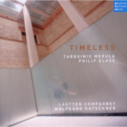 Lautten Compagney • Timeless / Works By Merula...//Wolfgang Katschner