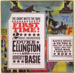 Duke Ellington & Count Basie • First Time! The Count Meets The Duke
