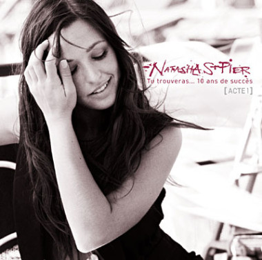 Natasha St-Pier • Tu trouveras... 10 ans de succès