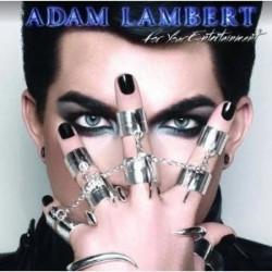 Adam Lambert • For Your Entertainment