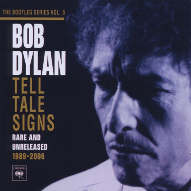 DYLAN, BOB • BOOTLEG SERIES 8 TELL TELL TALE SIGNS - RARE AND UNRELEASED 1989-2006