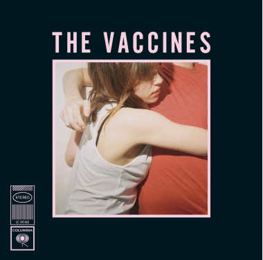 The Vaccines • What Did You Expect From The Vaccines?