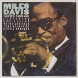 Miles Davis • Cookin´ At The Plugged Nickel