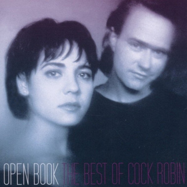 Cock Robin • Open Book The Best Of