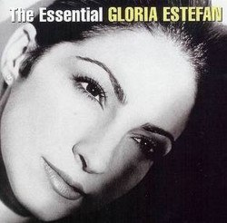 Gloria Estefan • The Essential Gloria Estefan