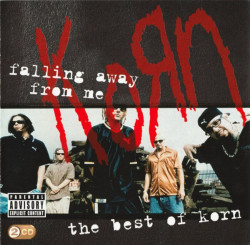 Korn • Best Of Falling Away From Me