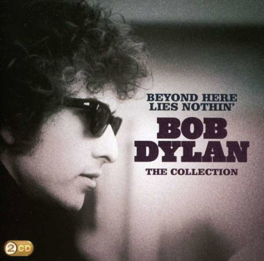 Bob Dylan • Beyond Here Lies Nothin´