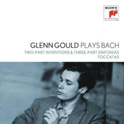 Glenn Gould • Glenn Gould Plays Bach Two-Part Inventions & Three-Part Sinfonias BWV 772-801, Toccat