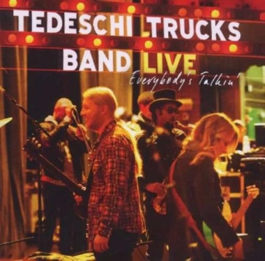 Tedeschi Trucks Band • Everybody´s Talkin´