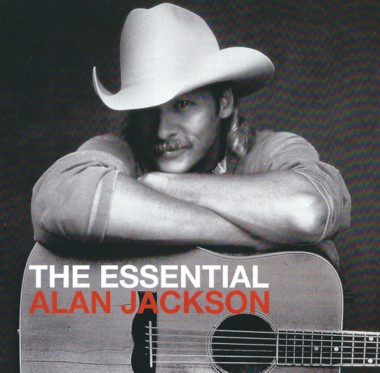 Alan Jackson • The Essential Alan Jackson