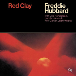 Freddie Hubbard • Red Clay
