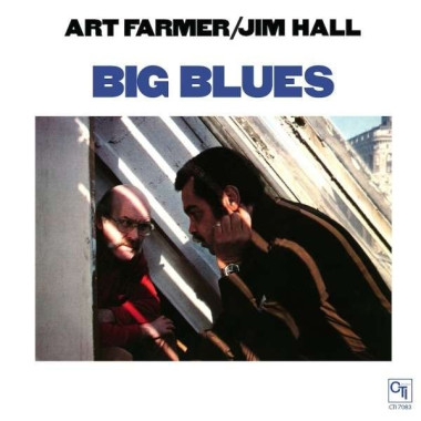Art Farmer & Jim Hall • Big Blues