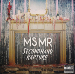 MS MR • Secondhand Rapture
