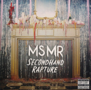 MS MR • Secondhand Rapture