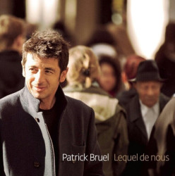 Patrick Bruel • Lequel de nous
