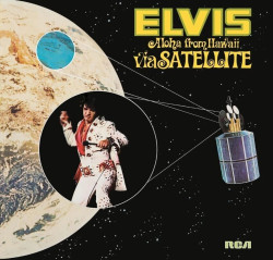 Elvis Presley • Aloha From Hawaii Via Satellite