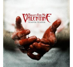Bullet For My Valentine • Temper Temper (Deluxe) 