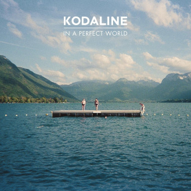 Kodaline • In A Perfect World
