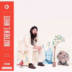 Matthew E. White • Big Inner