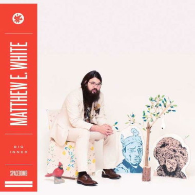 Matthew E. White • Big Inner