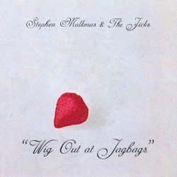 Stephen Malkmus & The Jicks • Wig Out at Jagbags