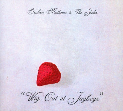 Stephen Malkmus & The Jicks • Wig Out at Jagbags