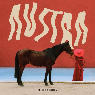 Austra • Future Politics