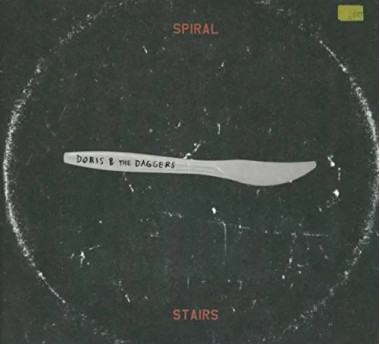 Spiral Stairs • Doris & The Daggers