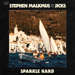 Stephen Malkmus & The Jicks • Sparkle Hard