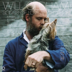Oldham, Will • Songs Of Love & Horror