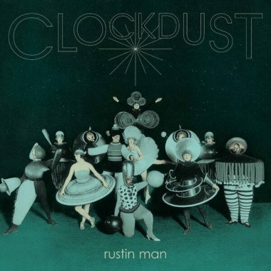 Rustin Man • Clockdust