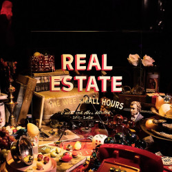 Real Estate • Wee Small Hours B-Sid.