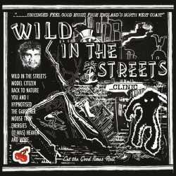Clinic • Wild In The Streets