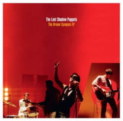 The Last Shadow Puppets • The Dream Synopsis EP (HQ)