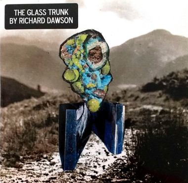 Richard Dawson • Glass Trunk