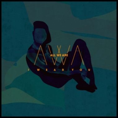 All We Are • I Wear You