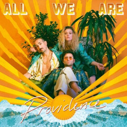 All We Are Providence • All We Are Providence