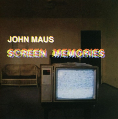 MAUS, JOHN • SCREEN MEMORIES
