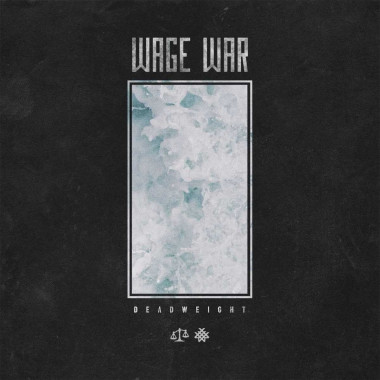 Wage War • Deadweight