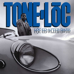 Tone Lōc • Lōc-ed After Dark